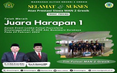 Tim Futsal MAN 2 Gresik Raih Harapan 1 dalam Lomba Futsal Psycoferia Jawa Timur