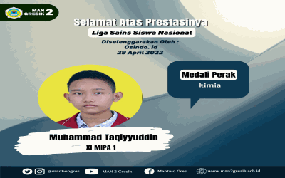 MUHAMMAD TAQIYUDDIN , SISWA MAN 2 GRESIK SUKSES RAIH MEDALI BIDANG SAINS TINGKAT NASIONAL